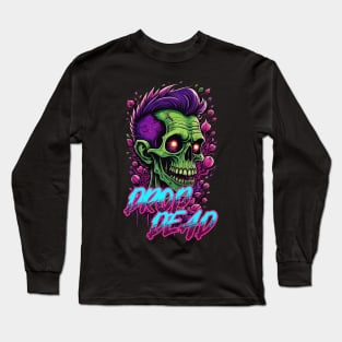 Drop Dead Zombie Long Sleeve T-Shirt